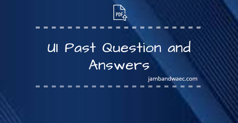 University of Ibadan Post UTME Past Questions and Answers