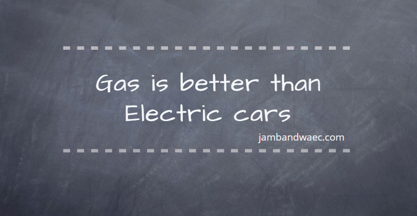 Gas is Better than Electric Cars